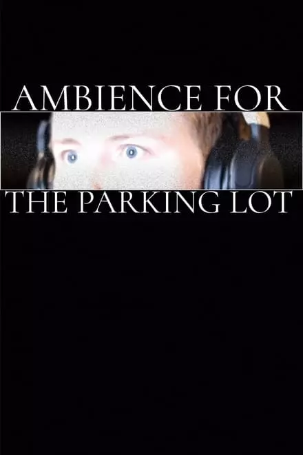Ambience for the Parking Lot Ambience for the Parking Lot